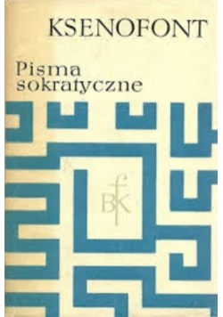 Pisma Sokratyczne Obrona Sokratesa Wspomnienia o Sokratesie uczta