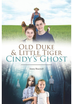 Old Duke & Little Tiger and Cindy's Ghost