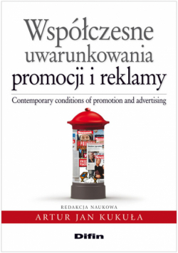 Współczesne uwarunkowania promocji i reklamy
