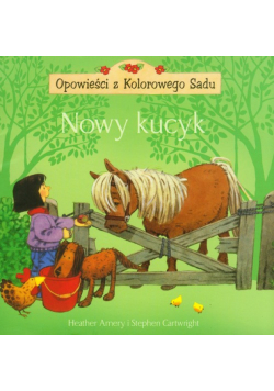Nowy kucyk: Opowieści z Kolorowego Sadu