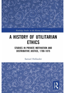 A History of Utilitarian Ethics