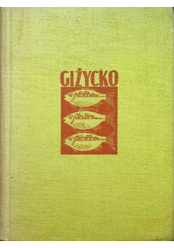 Giżycko Z dziejów miasta i powiatu