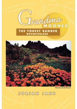 Grandma Mooned the Forest Ranger