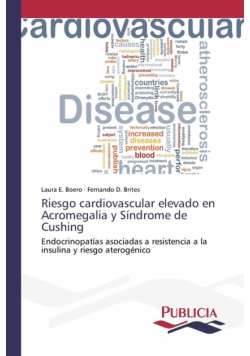 Riesgo cardiovascular elevado en Acromegalia y Síndrome de Cushing