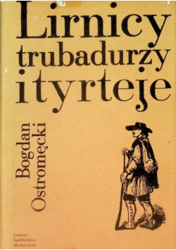 Lirnicy, trubadurzy i tyrteje