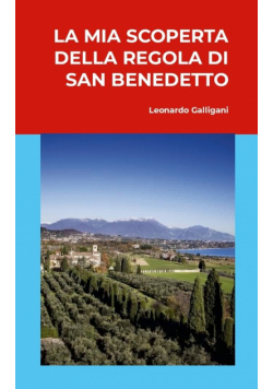 La mia scoperta della Regola di San Benedetto