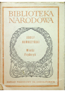 Wielki Fryderyk  Powieść dramatyczna
