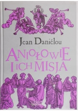 Aniołowie i ich misja