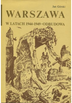 Warszawa w latach 1944 1949