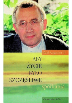 Aby życie było szczęśliwe