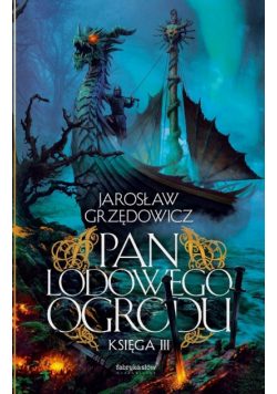 Pan Lodowego Ogrodu T.3