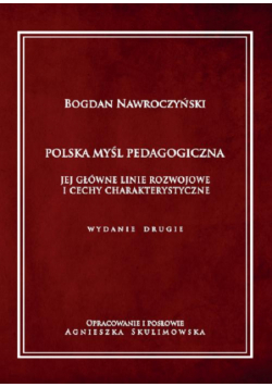 Polska myśl pedagogiczna. Jej główne linie rozwojowe i cechy charakterystyczne
