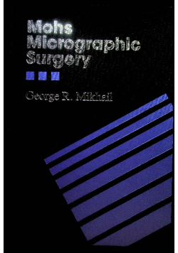 Mohs Micrographic Surgery