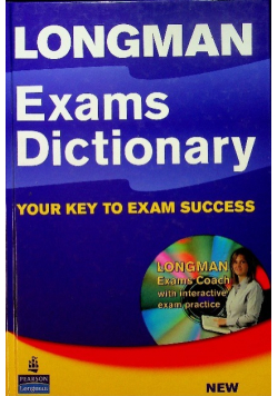 Longman Exams Dictionary Your key to exam success