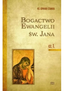 Bogactwo Ewangelii św Jana Część 1