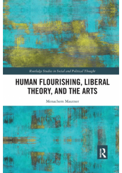 Human Flourishing, Liberal Theory, and the Arts