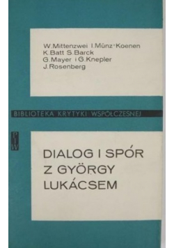 Dialog i spór z György Lukácsem