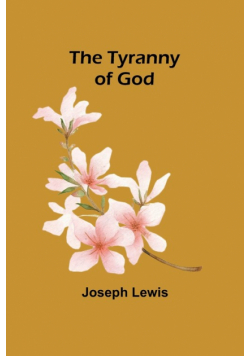 The Tyranny of God