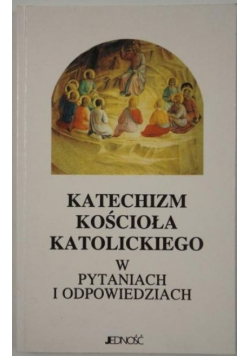 Katechizm Kościoła Katolickiego w pytaniach i odpowiedziach
