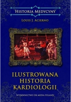 Acierno Ilustrowana Historia Kardiologii