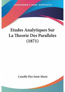 Etudes Analytiques Sur La Theorie Des Paralleles (1871)