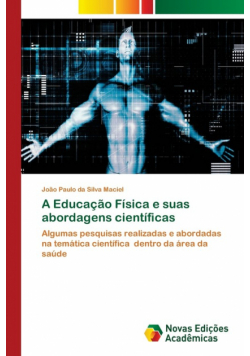A Educação Física e suas abordagens científicas