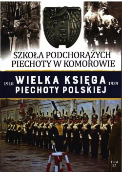 Wielka Księga Piechoty Polskiej Tom 35