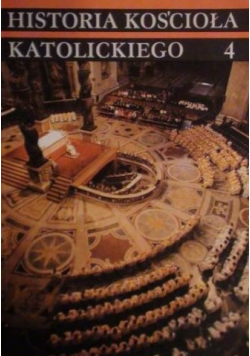 Historia Kościoła Katolickiego Tom IV