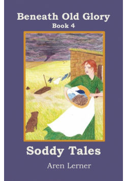 Soddy Tales (Beneath Old Glory