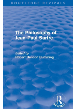 The Philosophy of Jean-Paul Sartre (Routledge Revivals)