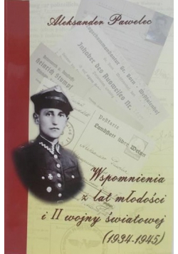 Wspomnienia z lat młodości i II wojny światowej plus autograf Pawelec