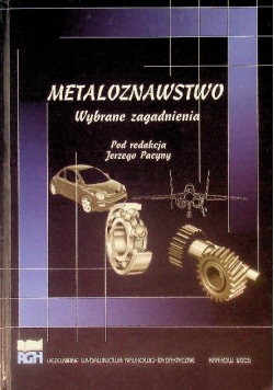 Metaloznawstwo Wybrane zagadnienia