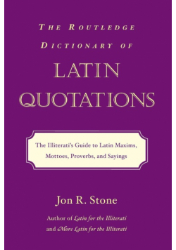 The Routledge Dictionary of Latin Quotations