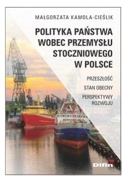 Polityka państwa wobec przemysłu stoczniowego..