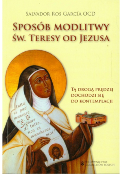 Sposób modlitwy św. Teresy od Jezusa