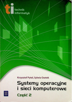 Systemy operacyjne i sieci komputerowe Część 2