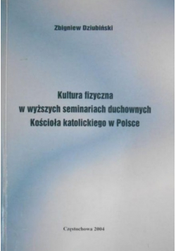 Kutura fizyczna w wyższych seminariach duchownych Kościoła katolickiego w Polsce