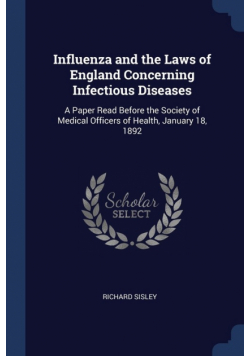 Influenza and the Laws of England Concerning Infectious Diseases