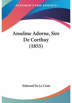 Anselme Adorne, Sire De Corthuy (1855)