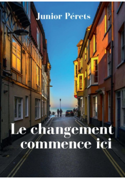 Le changement commence ici