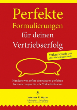 Perfekte Formulierungen für deinen Vertriebserfolg