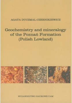 Geochemistry and mineralogy of the Poznań Formation (Polish Lowlands)