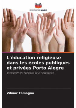 L'éducation religieuse dans les écoles publiques et privées Porto Alegre