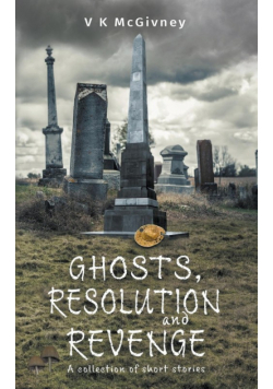 Ghosts, Resolution and Revenge