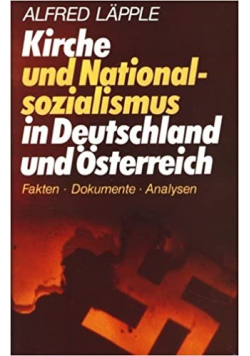 Kirche und Nationalsozialismus in Deutschland und Osterreich