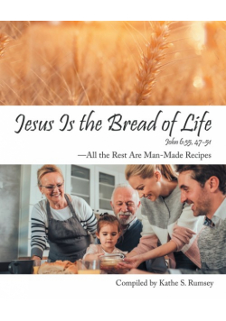 Jesus Is the Bread of Life