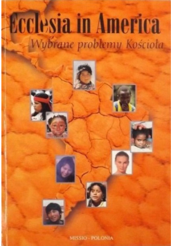 Ecclesia in America. Wybrane problemy Kościoła