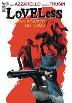 Loveless. Tom 1 Huczny powrót do domu