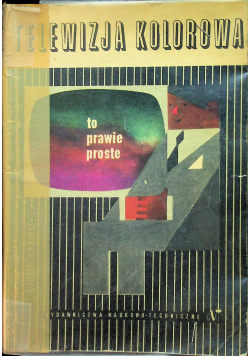 Telewizja kolorowa to prawie proste