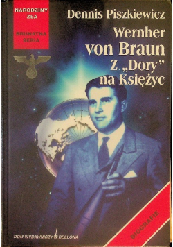 Wernher von Braun z Dory na Księżyc